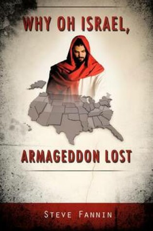 Cover of Why Oh Israel, Armageddon Lost