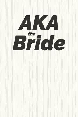 Book cover for AKA the Bride