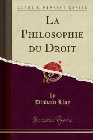 Cover of La Philosophie Du Droit (Classic Reprint)