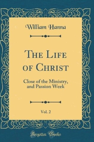 Cover of The Life of Christ, Vol. 2