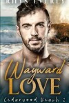 Book cover for Wayward Love