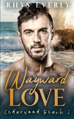 Cover of Wayward Love