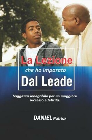 Cover of La lezione che ho imparato dal leade