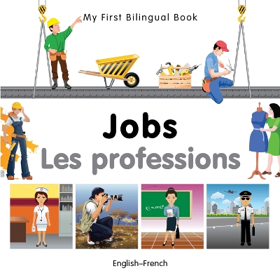 Book cover for My First Bilingual Book -  Jobs (English-French)