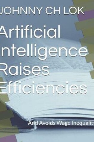 Cover of Artificial Intelligence Raises Efficiencies