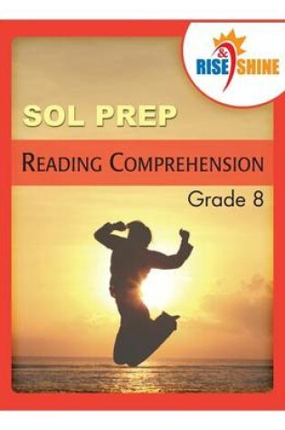 Cover of Rise & Shine SOL Prep Grade 8 Reading Comprehension