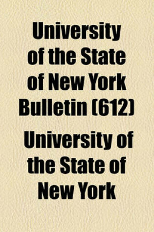 Cover of University of the State of New York Bulletin (612)