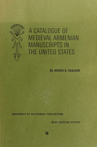 Cover of Catalogue of Mediaeval Armenian Manuscripts in the United States