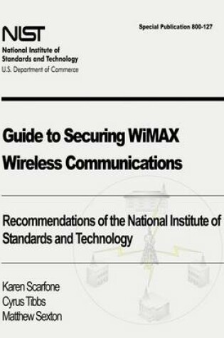 Cover of Guide to Securing WiMAX Wireless Communications