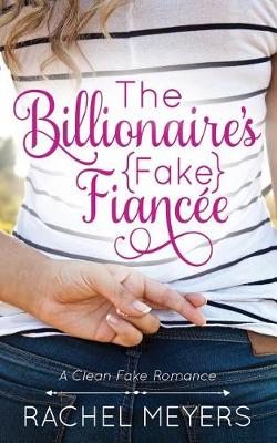 Book cover for The Billionaire's Fake Fiancee
