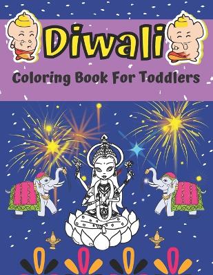 Book cover for Diwali Coloring Book For Toddlers