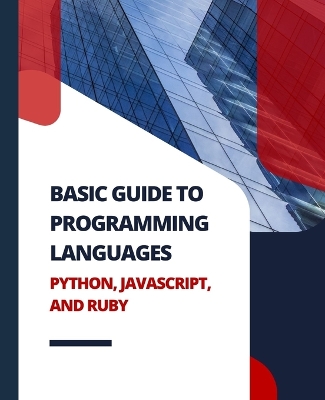 Book cover for Basic Guide to Programming Languages Python, JavaScript, and Ruby