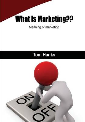 Book cover for What Is Marketing