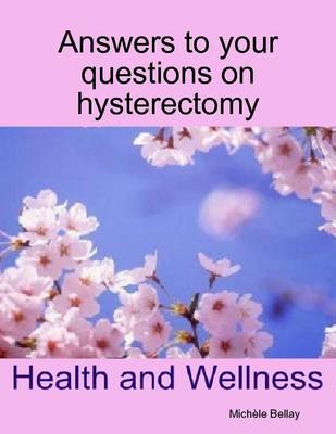 Book cover for Answers to Your Questions on Hysterectomy