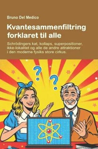 Cover of Kvantesammenfiltring forklaret til alle.