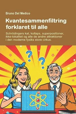 Book cover for Kvantesammenfiltring forklaret til alle.