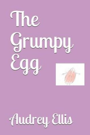 Cover of The Grumpy Egg