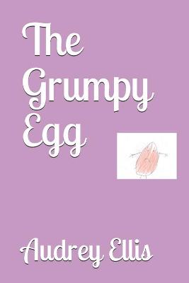 Book cover for The Grumpy Egg