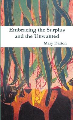 Book cover for Embracing the Surplus and the Unwanted