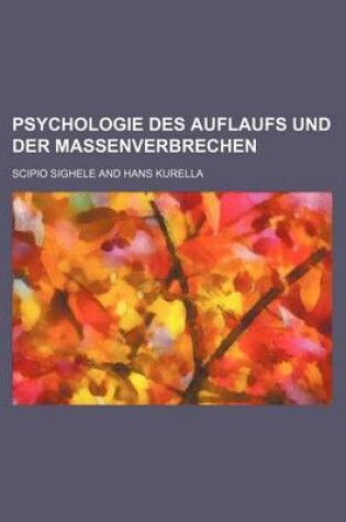 Cover of Psychologie Des Auflaufs Und Der Massenverbrechen