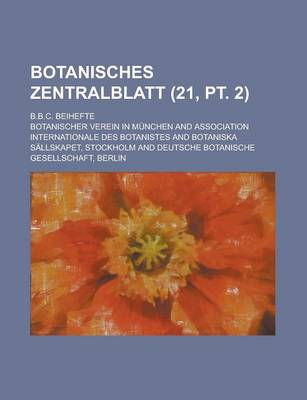 Book cover for Botanisches Zentralblatt; B.B.C. Beihefte (21, PT. 2 )