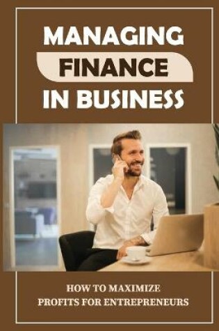 Cover of Managing Finance In Business