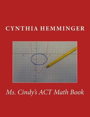 Cover of Ms. Cindy's ACT Math Book