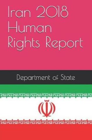 Cover of Iran 2018 Human Rights Report