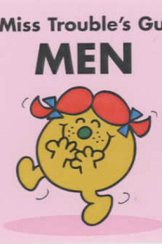 Cover of Little Miss Trouble's Guide to Men