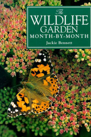 Cover of The Wildlife Garden Month-by-month