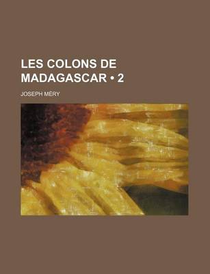 Book cover for Les Colons de Madagascar (2 )