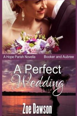 Cover of A Perfect Wedding