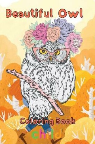 Cover of Beautiful owl Coloring Book child