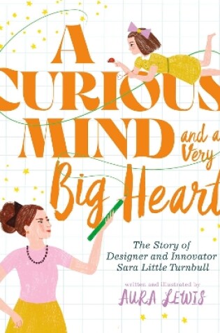 Cover of A Curious Mind and a Very Big Heart