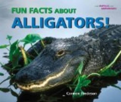 Cover of Fun Facts About Alligators!