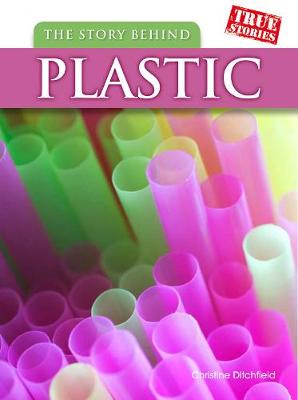 Book cover for The Story Behind Plastic