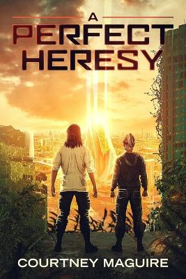 Book cover for A Perfect Heresy