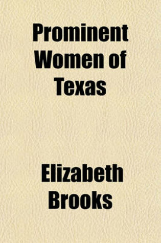 Cover of Prominent Women of Texas