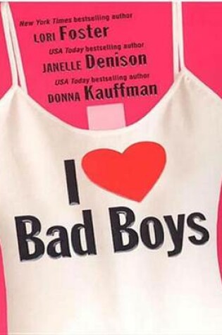 Cover of I Love Bad Boys
