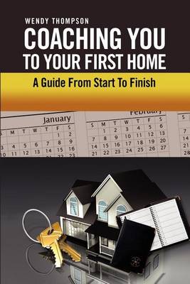 Book cover for Coaching You To Your First Home