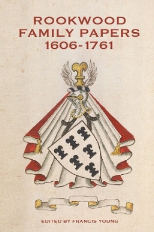 Cover of Rookwood Family Papers, 1606-1761