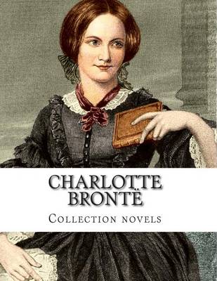 Book cover for Charlotte Bronte, Collection novels