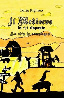 Book cover for Il Medioevo in 111 risposte vol.1