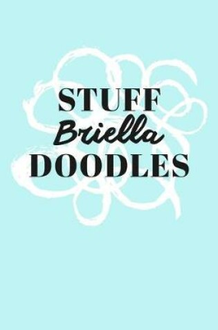 Cover of Stuff Briella Doodles