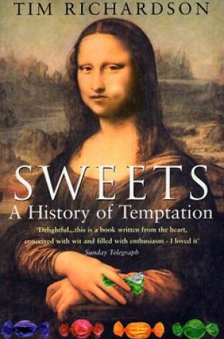 Cover of Sweets: A History Of Temptation