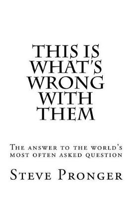 Book cover for This Is What's Wrong With Them
