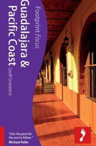 Cover of Guadalajara & Pacific Coast Footprint Focus Guide