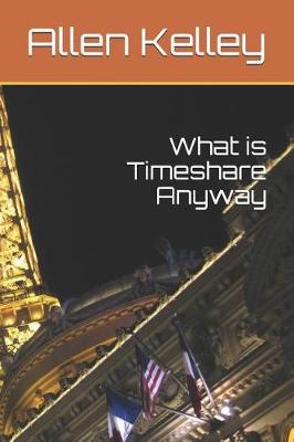 Book cover for What is Timeshare Anyway