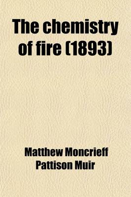 Book cover for The Chemistry of Fire