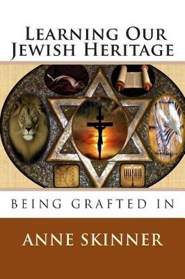 Cover of Being Grafted In - Learning Our Jewish Heritage